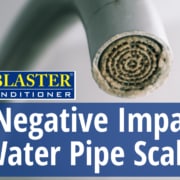 The Negative Impact of Water Pipe Scale