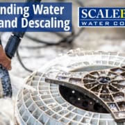 Understanding Water Hardness and Descaling